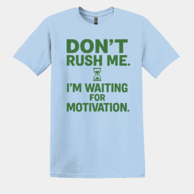 Dont Rush Me ..Im waiting on Motivation Thumbnail