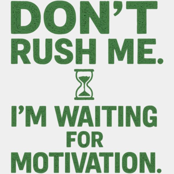 Dont Rush Me Thumbnail