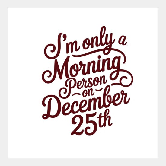 Im only a Morning Person on Dec 25th Thumbnail